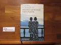 Meine geniale Freundin : Kindheit, frühe Jugend : Roman. ; aus dem Italienischen