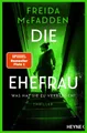 Belletristik Die Ehefrau – Was hat sie zu verbergen? Thriller Freida McFadden