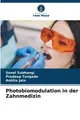 Photobiomodulation in der Zahnmedizin Sonal Subhangi