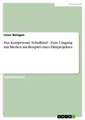 Das kompetente Schulkind - Zum Umgang mit Medien am [...] | Buch | 9783638945820