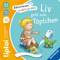 Sandra Grimm ~ tiptoi® Abenteuer Großwerden - Liv geht aufs Tö ... 9783473493012