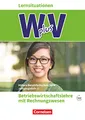 W plus V - Wirtschaft für Fachoberschulen und Höhere Berufsfachschulen - BWL mit Rewe - Fachhochschulreife Nordrhein-Westfalen - Ausgabe 2019 - Band ... - Arbeitsbuch mit Lernsituationen