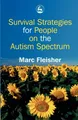 Marc Fleisher | Survival Strategies for People on the Autism Spectrum | Buch
