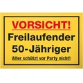 DankeDir! Freilaufender 50 Jähriger - 30 x 20 cm Schild - Geburtstagsdeko Geschenkidee Partydeko Geburtstagskarte - 50 Jahre Freund 50er Männer 50. Geburtstag Geschenk Geburtstagsgeschenk