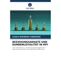 Unser Wissen Beziehungsansatz Und Kundenloyalität In Mfi (Deutsch, Guillain BIRINDWA KIBEKENGE, 2021) (56220197)