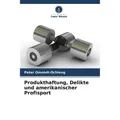 Unser Wissen Produkthaftung, Delikte und amerikanischer Profisport (Deutsch, Peter Omondi-Ochieng, 2024) (57045668)