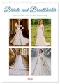 Bräute und Brautkleider (Wandkalender 2026 DIN A3 hoch), CALVENDO Monatskalender