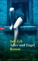 Adler und Engel  von Zeh, Juli | Buch | Zustand akzeptabel