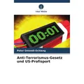Unser Wissen Anti-Terrorismus-Gesetz und US-Profisport (Peter Omondi-Ochieng, 2024) (57045517)