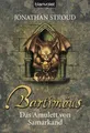 Bartimäus: Das Amulett von Samarkand Jonathan Stroud
