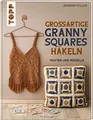Großartige Granny Squares häkeln: Muster und Modelle Buch frechverlag GmbH