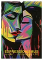 Frank Daske | EXPRESSIONISMUS Neu Erleben Ein KI-Kunstkalender (Wandkalender...