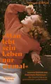 »Man lebt sein Leben nur einmal«: Marlene Dietrich und Erich Maria Remarque