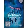 Tanz mit! - Leichte Tänze, 1 Audio-CD + 1 DVD + 1 Buch Leichte Tänze für Feste und Feiern, Musikdarbietung/Musical/Oper