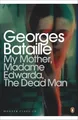 Georges Bataill My Mother, Madame Edwarda, The Dead Ma (Taschenbuch) (US IMPORT)