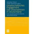 Gesellschaftliches Engagement von Unternehmen in Deutschland Eine sozialwissenschaftliche Sekundäranalyse