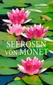 Louis Geras | Seerosen von Monet | Taschenbuch | Deutsch (2018) | Paperback
