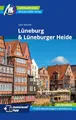 MICHAEL MÜLLER Reiseführer Lüneburg & Lüneburger Heide: 100% authentisch, aktuell und vor Ort recherchiert. Inkl. App. (MM-Reisen)