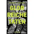 Glorreiche Taten von Ferdia Lennon / Rowohlt Verlag GmbH / Buch