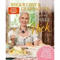 Bockwurst & Champagner - Zu Gast bei Désirée Nick