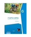 mathe.delta 6 Arbeitsheft Bayern: Mathematik für das Gymnasium: Mathematik für