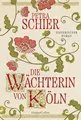 Die Wächterin von Köln: Historischer Roman | Von Er... | Buch | Zustand sehr gut