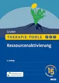 Therapie-Tools Ressourcenaktivierung: Mit Online-Material (Beltz Therapie-Tools)