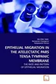 Ing Ping Tang (u. a.) | EPITHELIAL MIGRATION IN THE ATELECTATIC PARS TENSA...