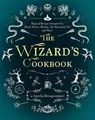 The Wizards Cookbook: Magical Recipes Inspired by ... | Buch | Zustand sehr gut