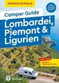 MARCO POLO Camper Guide Lombardei, Piemont & Ligurien Anne Steinbach