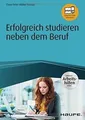 Erfolgreich studieren neben dem Beruf - inklusive A... | Buch | Zustand sehr gut