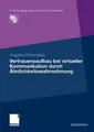 Vertrauensaufbau bei virtueller Kommunikation durch Ähnlichkeitswahrnehmung Ange
