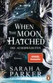 When The Moon Hatched Sarah A. Parker