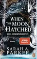When The Moon Hatched: Die Auserwählten - Roman. De... | Buch | Zustand sehr gut