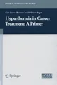 Hyperthermia In Cancer Treatment: A Primer E. Dieter Hager