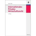 Internationales Privates Wirtschaftsrecht