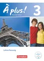 À plus !|NULL|Französisch als 1. und 2. Fremdsprache - Ausgabe 2012|Band 3|NULL|NULL|Schulbuch - Lehrkräftefassung|NULL