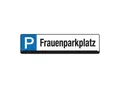 Eichner Parkplatz-Reservierungsschild Frauenparkplatz (9219-00278)
