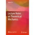 Springer Lecture Notes on Theoretical Mechanics (Englisch, Jianlin Liu, 2020) (56823576)