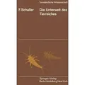 Die Unterwelt des Tierreiches Kleine Biologie der Bodentiere