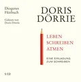 Leben, schreiben, atmen, Doris Dörrie