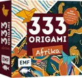333 Origami – Faszination Afrika – Farbenfrohe Papiere falten Das Original: M...