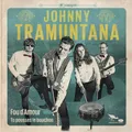 Johnny Tramuntana Fou D'amour: Tu Pousses Le Bouchon (Vinyl) 7" Single
