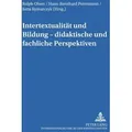 Intertextualität und Bildung - didaktische und fachliche Perspektiven / Peter Lang / Taschenbuch