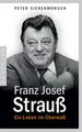 Franz Josef Strauß Biografie Peter Siebenmorgen Pantheon Taschenbuch Politik