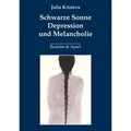 Schwarze Sonne. Depression und Melancholie von Julia Kristeva / Brandes + Apsel Verlag Gm / Taschenbuch