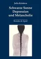 Schwarze Sonne. Depression und Melancholie von Krist... | Buch | Zustand wie neu