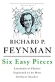Six Easy Pieces ~ Richard P. Feynman ~  9780465025275