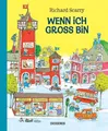 Wenn ich groß bin Richard Scarry