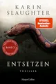 Entsetzen: Thriller | Ein weiterer spannungsgeladener Roman der SPIEGEL-Bestsellerautorin – Will Trent im Einsatz | Mit exklusivem Farbschnitt in limitierter Erstauflage (Georgia-Serie, Band 2)